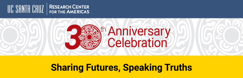 Research Center for the Americas 30th Anniversary banner