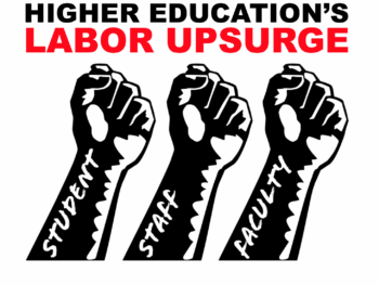 Higher Edcation's Labor Upsurge