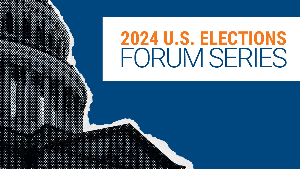 2024 U.S. Elections Forum Series